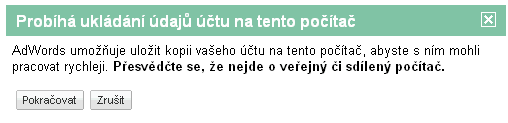 Upozornění na ukládání dat do Vašeho PC. Průběh ukládání účtu na Váš počítač