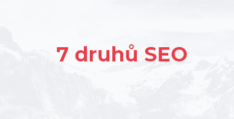 7 druhů SEO, které možná neznáte