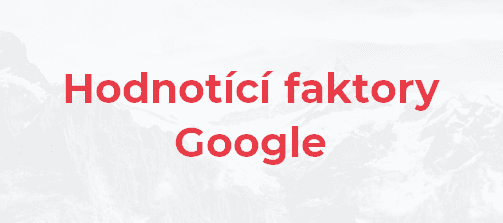 Podle čeho Google řadí výsledky vyhledávání?